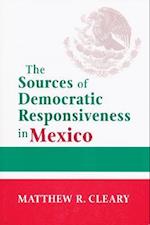 Sources of Democratic Responsiveness in Mexico