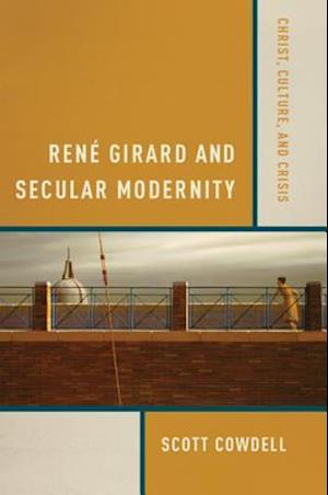 Rene Girard and Secular Modernity