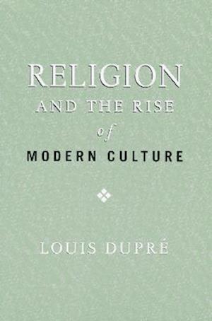 Religion and the Rise of Modern Culture