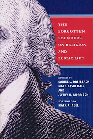 Forgotten Founders on Religion and Public Life