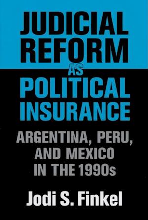 Judicial Reform as Political Insurance