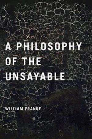 Philosophy of the Unsayable