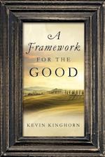 Framework for the Good