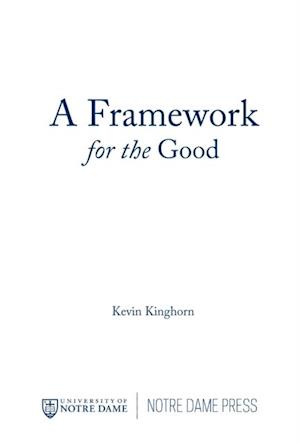 Framework for the Good