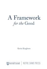 Framework for the Good