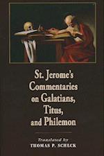 St. Jerome's Commentaries on Galatians, Titus, and Philemon