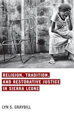 Religion, Tradition, and Restorative Justice in Sierra Leone