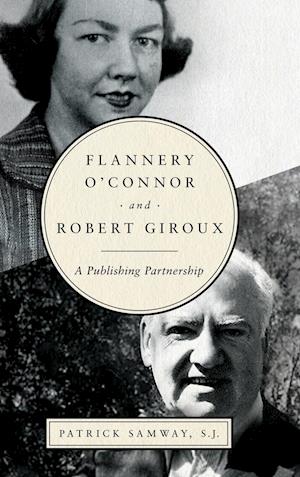 Flannery O'Connor and Robert Giroux