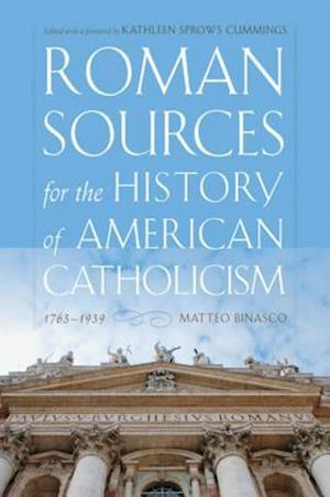 Roman Sources for the History of American Catholicism, 1763-1939