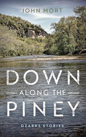 Down Along the Piney