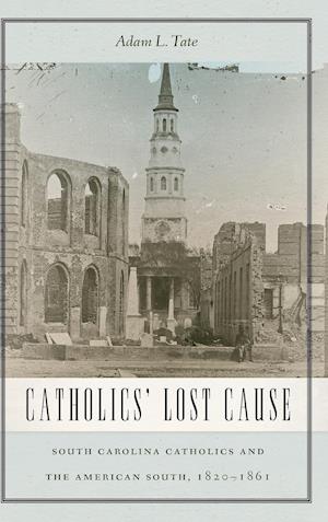 Catholics' Lost Cause