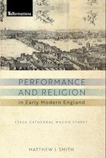 Performance and Religion in Early Modern England
