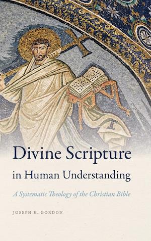 Divine Scripture in Human Understanding