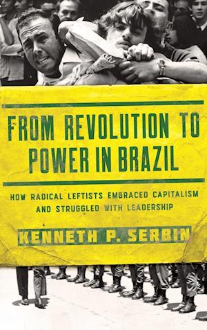 From Revolution to Power in Brazil