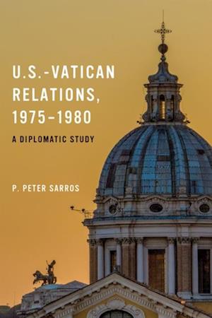 U.S.-Vatican Relations, 1975-1980