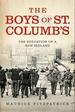 The Boys of St. Columb's: The Education of a New Ireland 