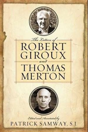 Letters of Robert Giroux and Thomas Merton