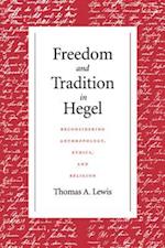 Freedom and Tradition in Hegel