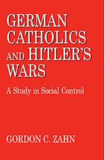 German Catholics and Hitler's Wars