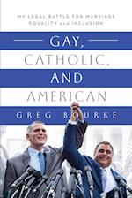 Gay, Catholic, and American