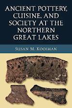 Ancient Pottery, Cuisine, and Society at the Northern Great Lakes