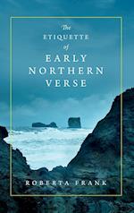 The Etiquette of Early Northern Verse