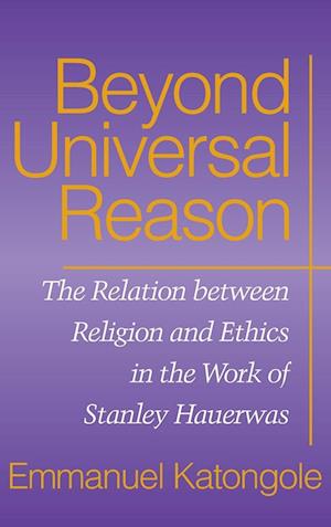 Beyond Universal Reason