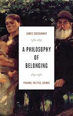 A Philosophy of Belonging