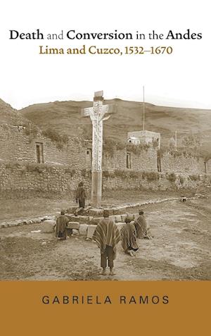 Death and Conversion in the Andes