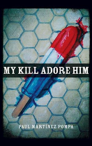 My Kill Adore Him