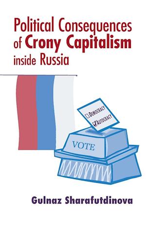 Political Consequences of Crony Capitalism inside Russia