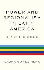 Power and Regionalism in Latin America