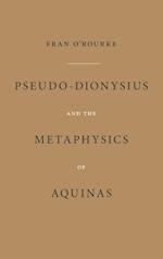 Pseudo-Dionysius and the Metaphysics of Aquinas