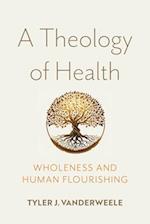 A Theology of Health