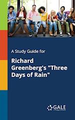 A Study Guide for Richard Greenberg's Three Days of Rain