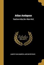 Atlas Antiquus: Taschen-Atlas Der Alten Welt