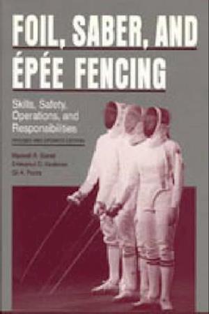 Foil, Saber, and Epee Fencing