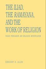 The Iliad, the Ramayana, and the Work of Religion
