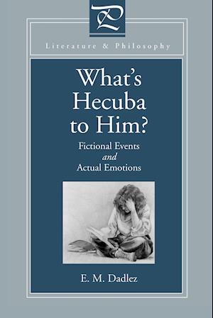 What's Hecuba to Him?