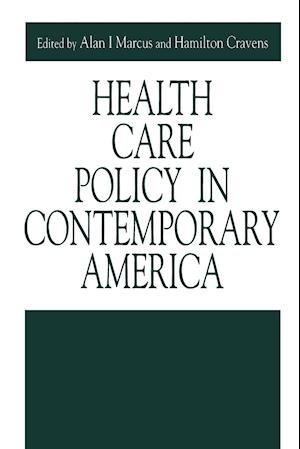 Health Care Policy in Contemporary America
