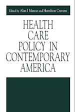 Health Care Policy in Contemporary America