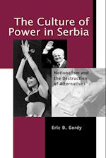 The Culture of Power in Serbia