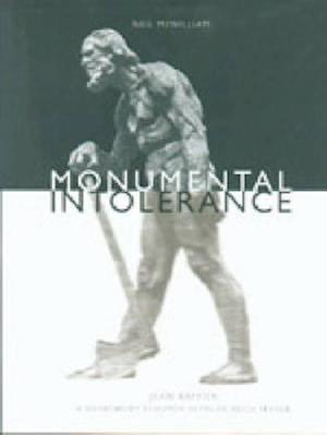 Monumental Intolerance