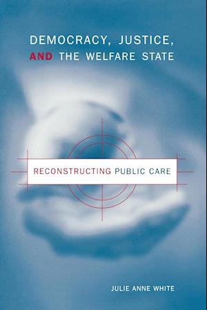 Democracy, Justice, and the Welfare State