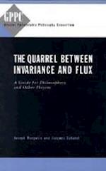 The Quarrel Between Invariance and Flux