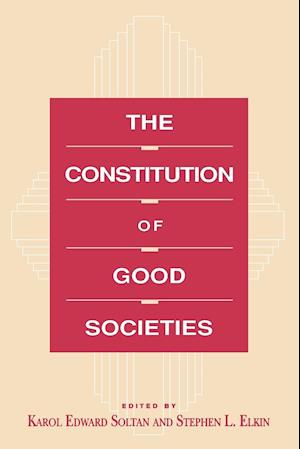 The Constitution of Good Societies