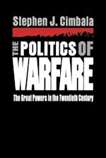 The Politics of Warfare