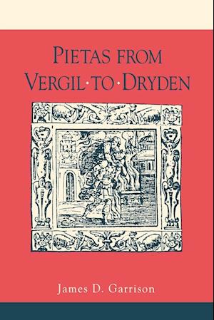 Pietas from Vergil to Dryden