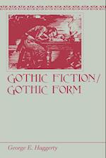 Gothic Fiction/Gothic Form