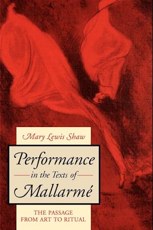 Performance in the Texts of Mallarme